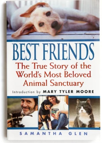 best friends book the true story of the world's most beloved animal sanctuary